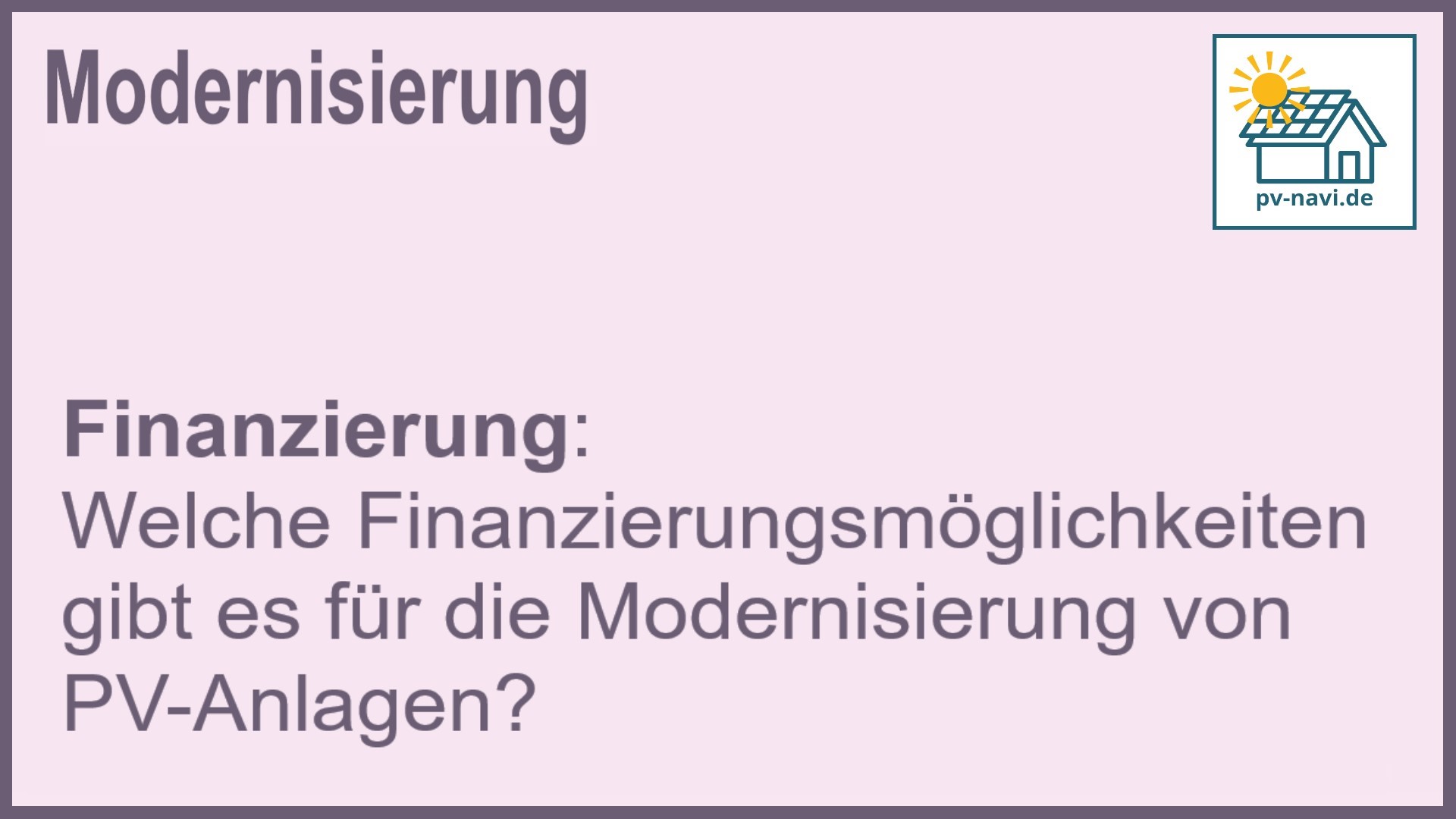 Stichwort: Finanzierung PV-Anlage - FAQ.