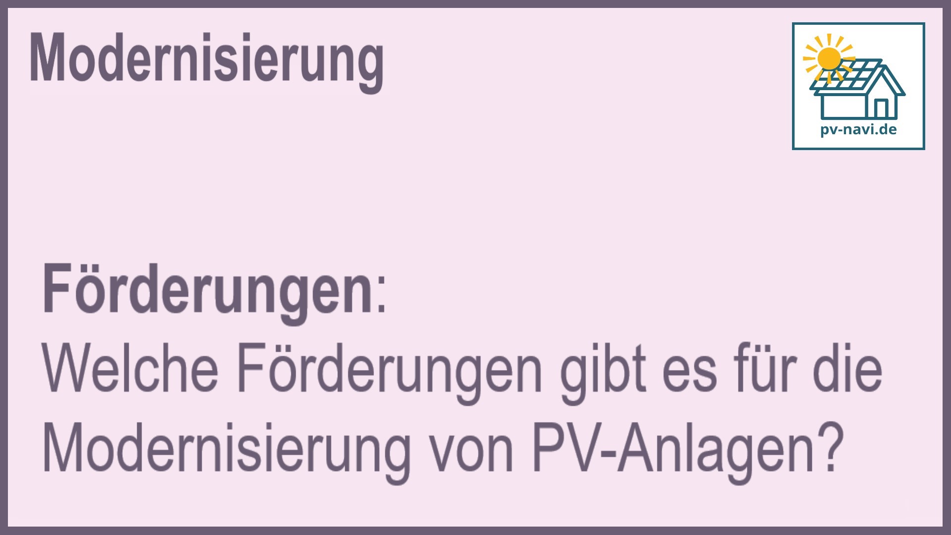 Stichwort: Förderungen PV-Anlage - FAQ.