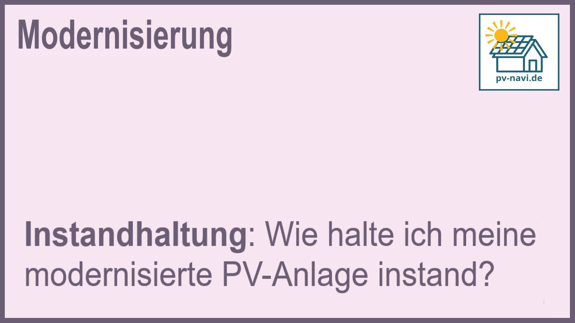 Stichwort: Instandhaltung PV-Anlage - FAQ.