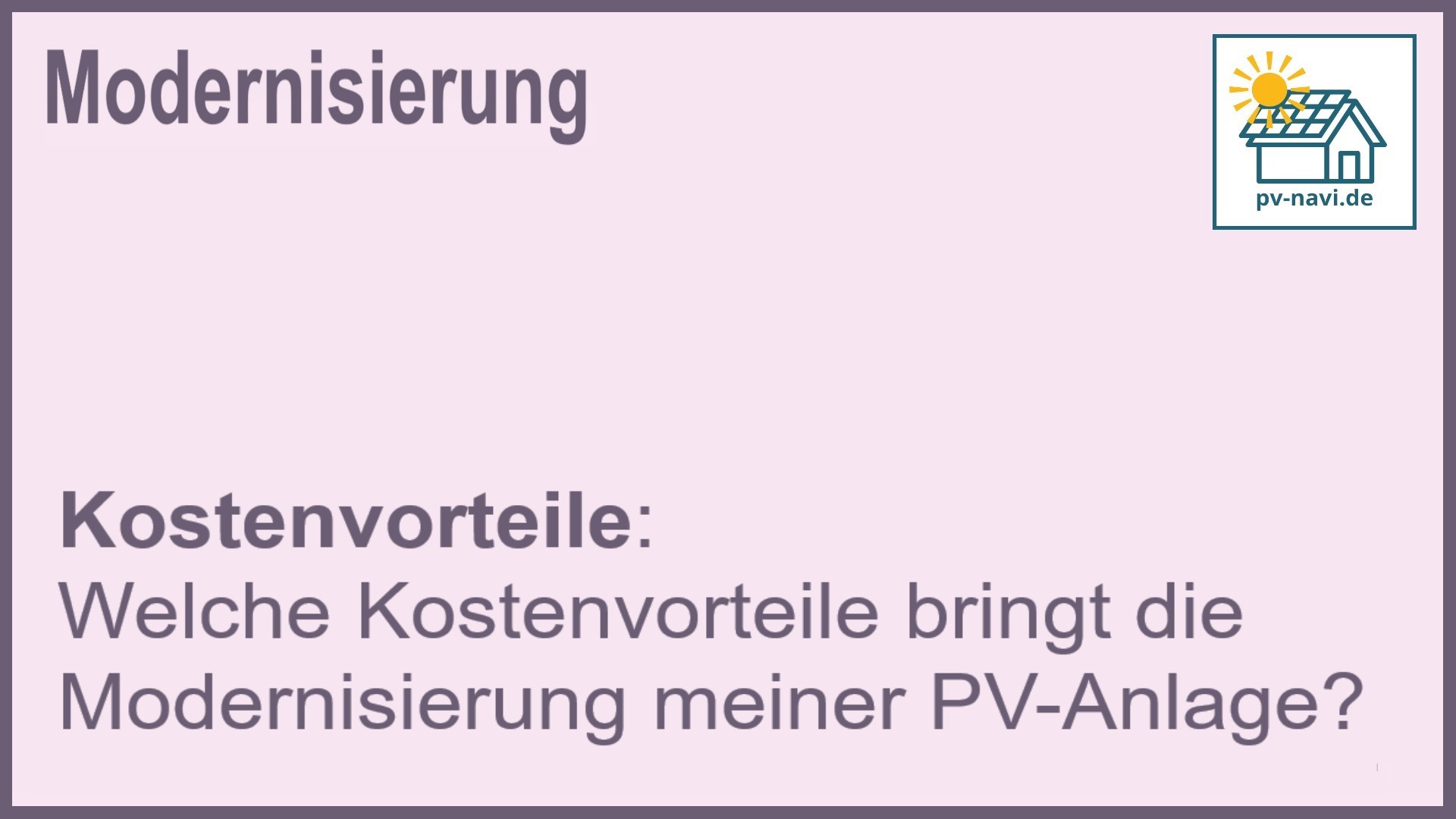 Stichwort: Kostenvorteile PV-Anlage - FAQ.