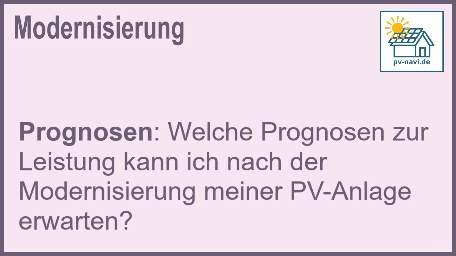 Stichwort: Prognosen PV-Anlage - FAQ.