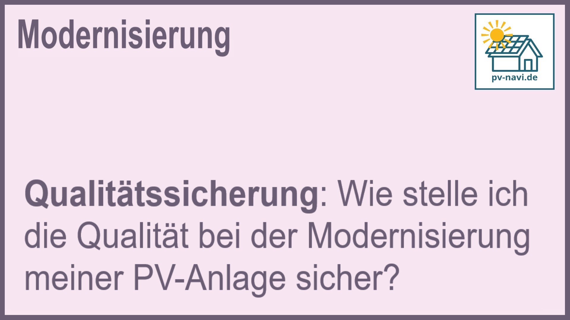 Stichwort: Qualitätssicherung PV-Anlage - FAQ.