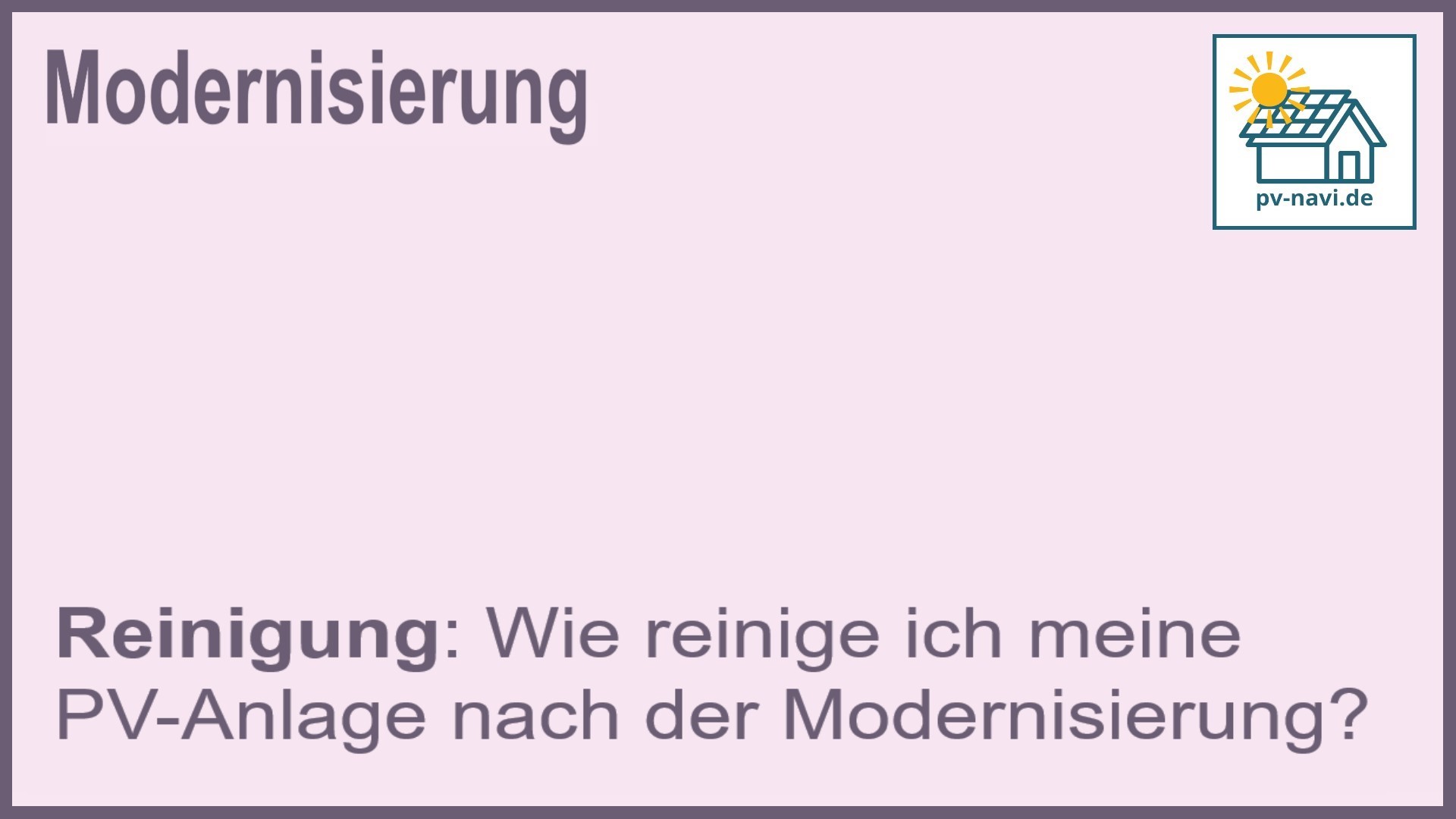 Stichwort: Reinigung PV-Anlage - FAQ.