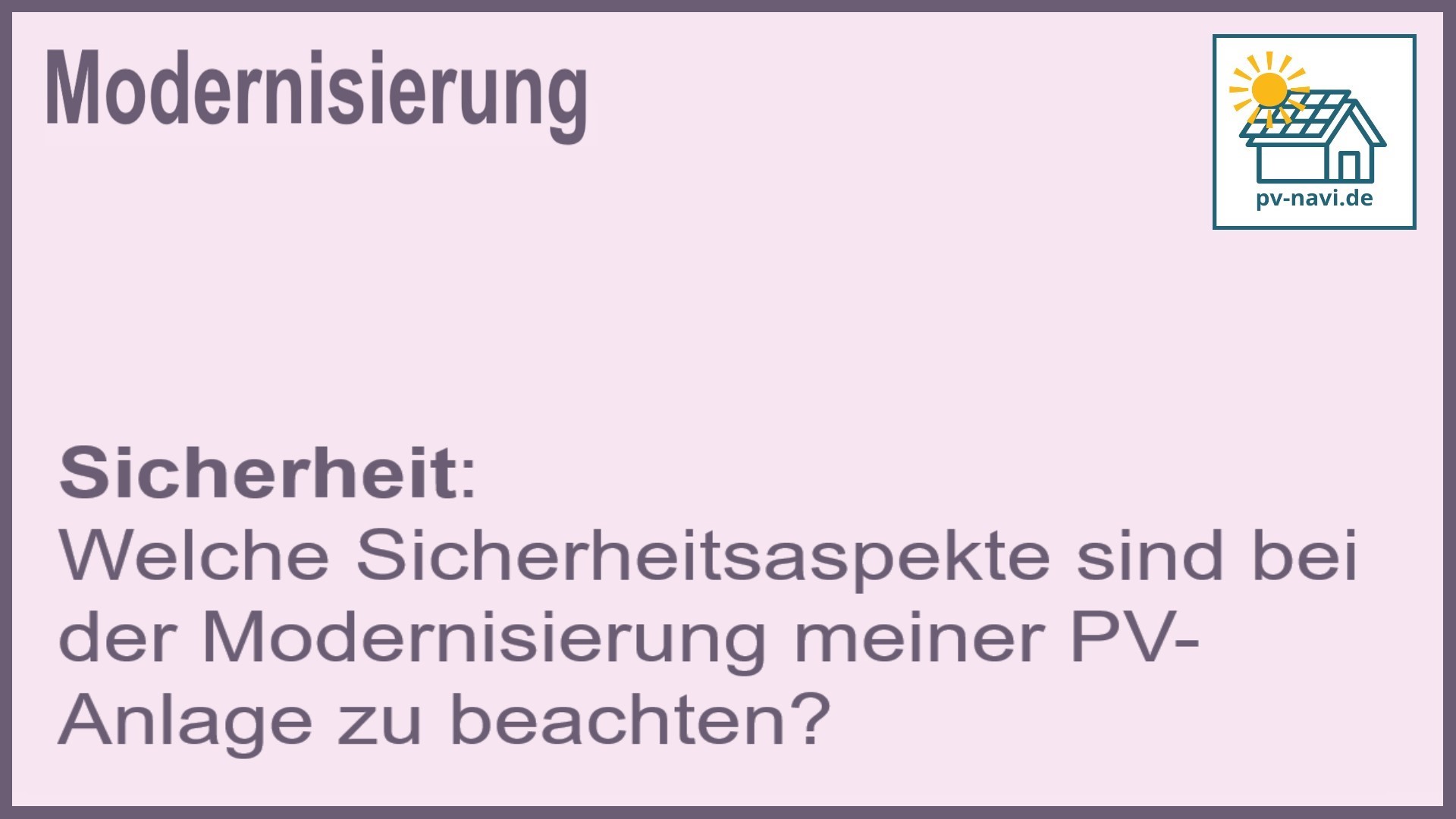 Stichwort: Sicherheit PV-Anlage - FAQ.