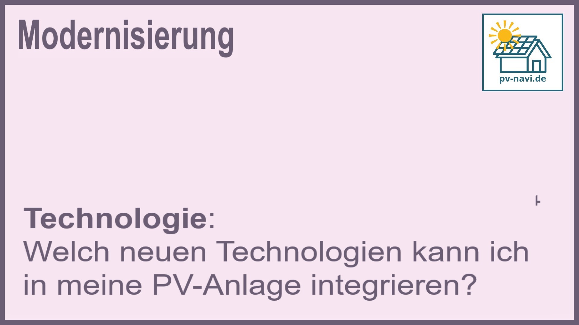 Stichwort: Technologie PV-Anlage - FAQ.