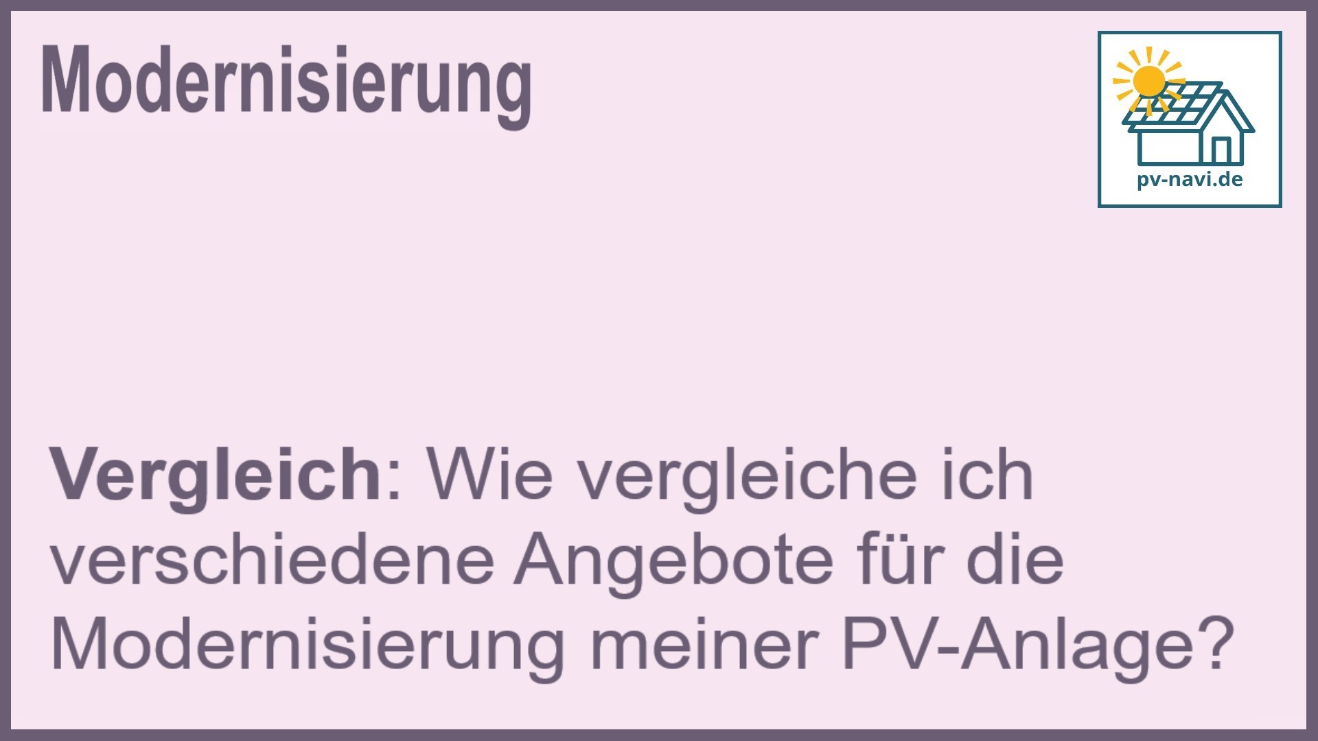 Stichwort: Vergleich PV-Angebote - FAQ.