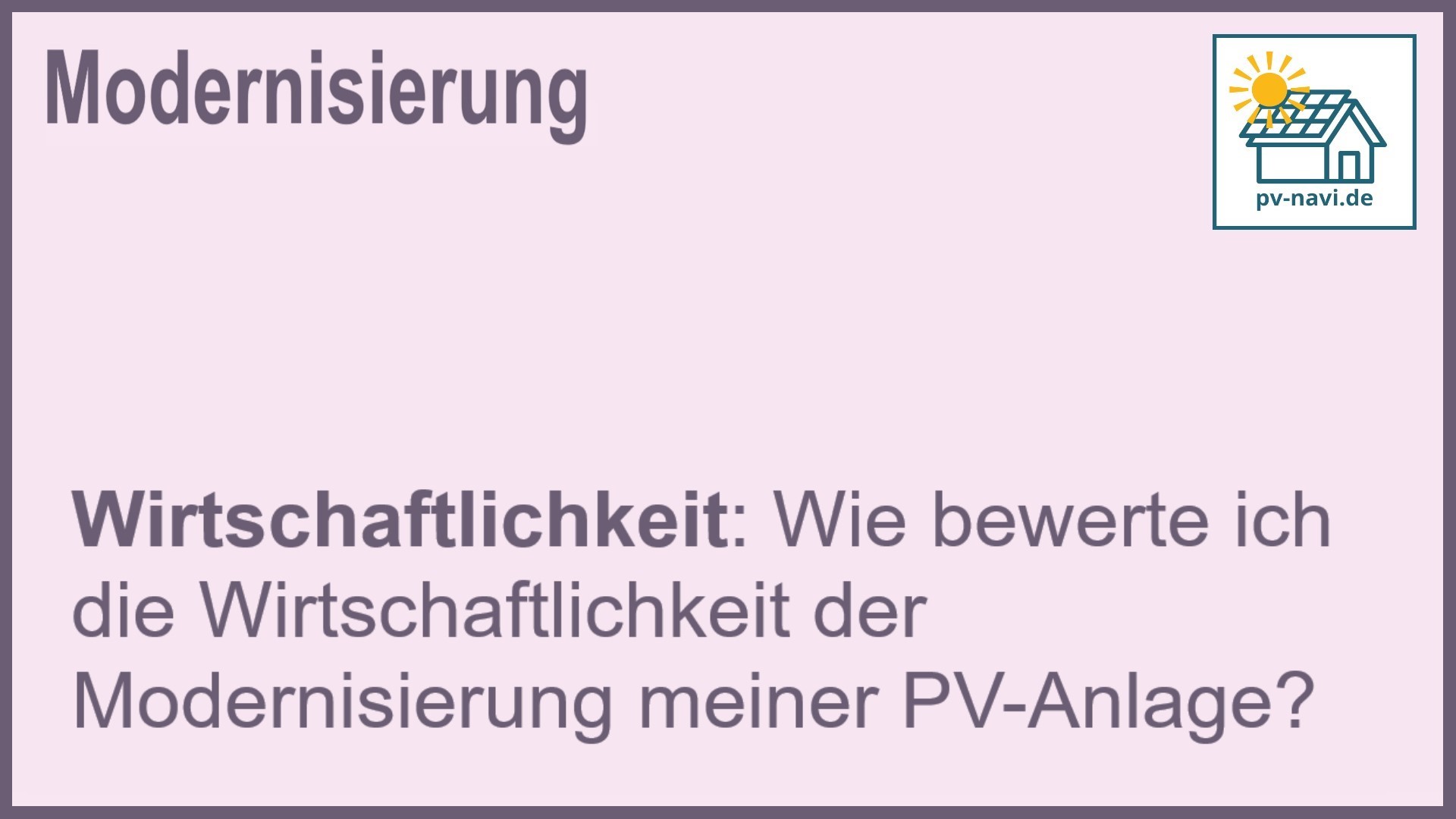 Stichwort: Wirtschaftlichkeit PV-Anlage - FAQ.