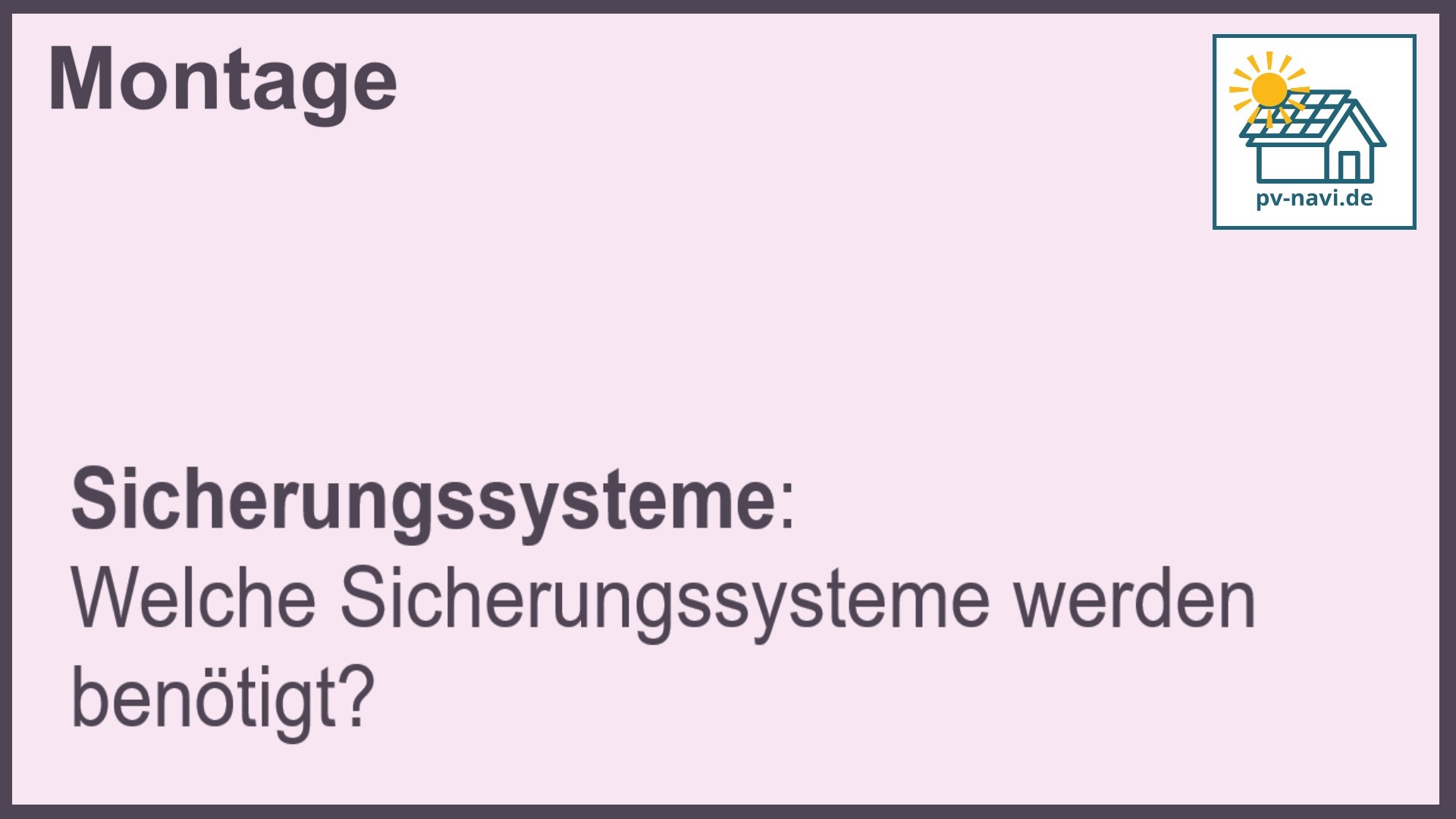 Stichwort "Sicherungssysteme" bei PV-Anlagen.-FAQ