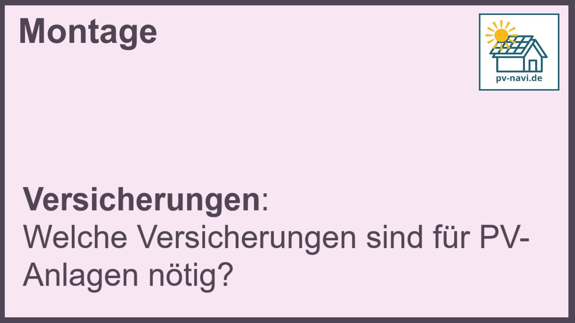 Stichwort Versicherungen: Absicherung für PV-Anlagen.-FAQ