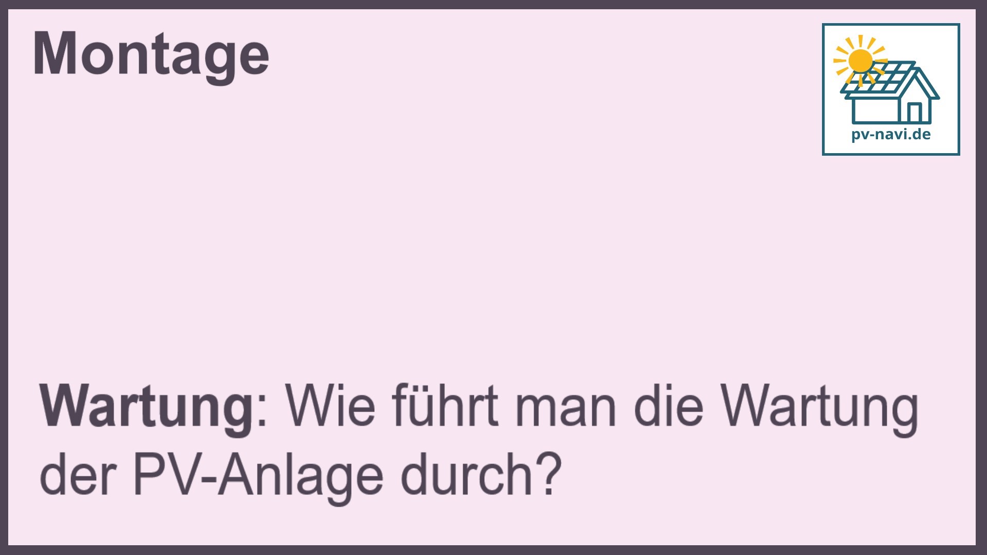 Stichwort Wartung: PV-Anlage instand halten.-FAQ