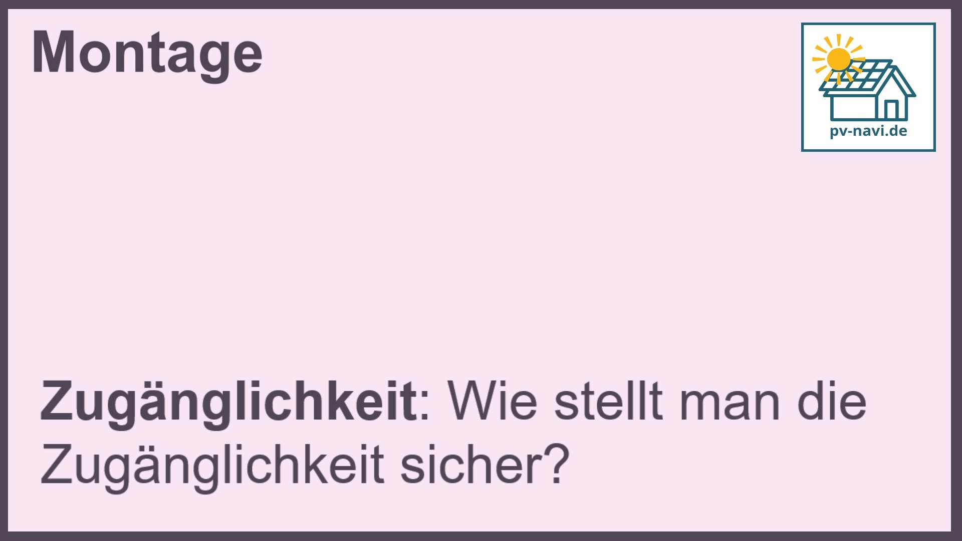 Stichwort Zugänglichkeit: Erreichbarkeit sicherstellen.-FAQ