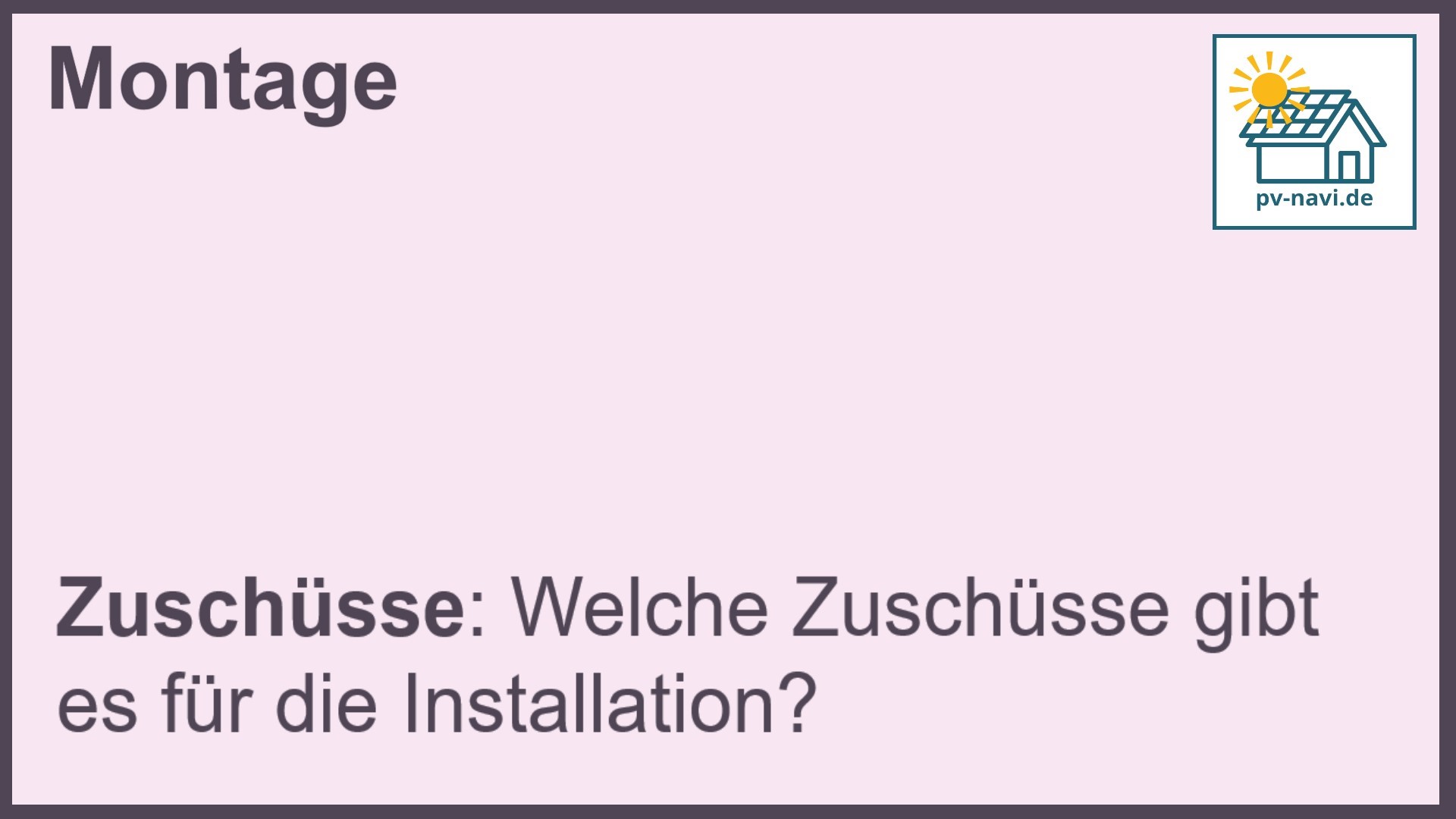 Stichwort Zuschüsse: Fördermöglichkeiten erkunden.-FAQ