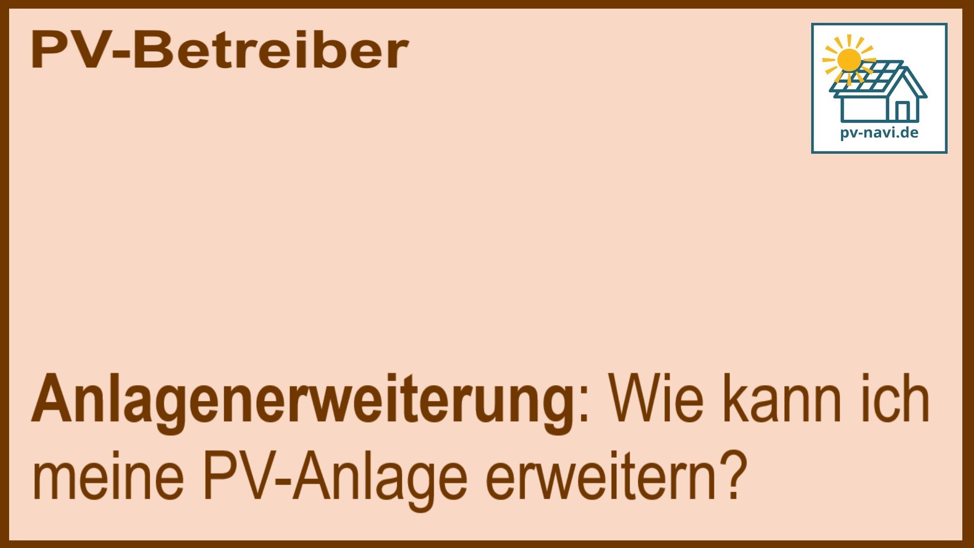 Erweiterung der PV-Anlage - FAQ