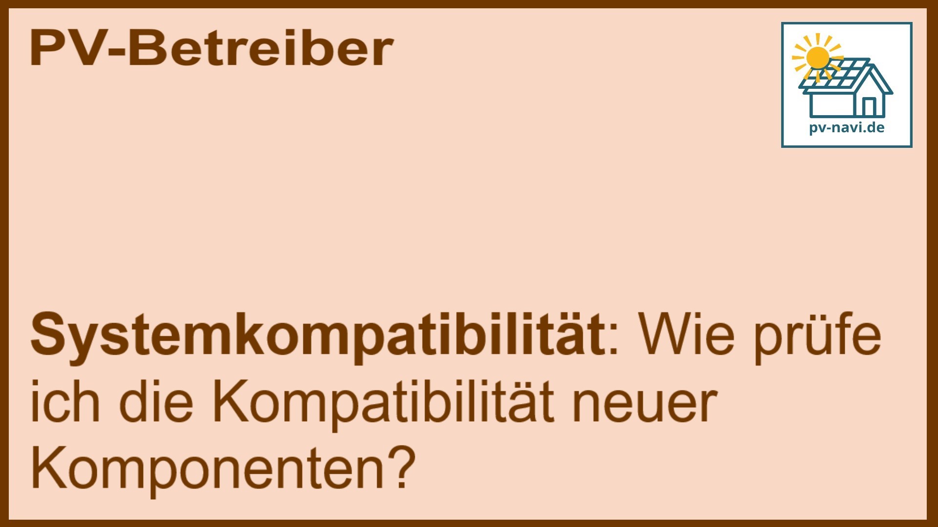 Stichwort Systemkompatibilität: Technische Prüfung und Beratung - FAQ