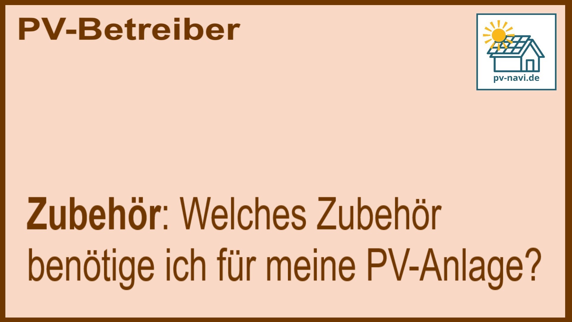 Stichwort „Zubehör“ für PV-Anlagen: Montagesysteme und Schutzvorrichtungen - FAQ