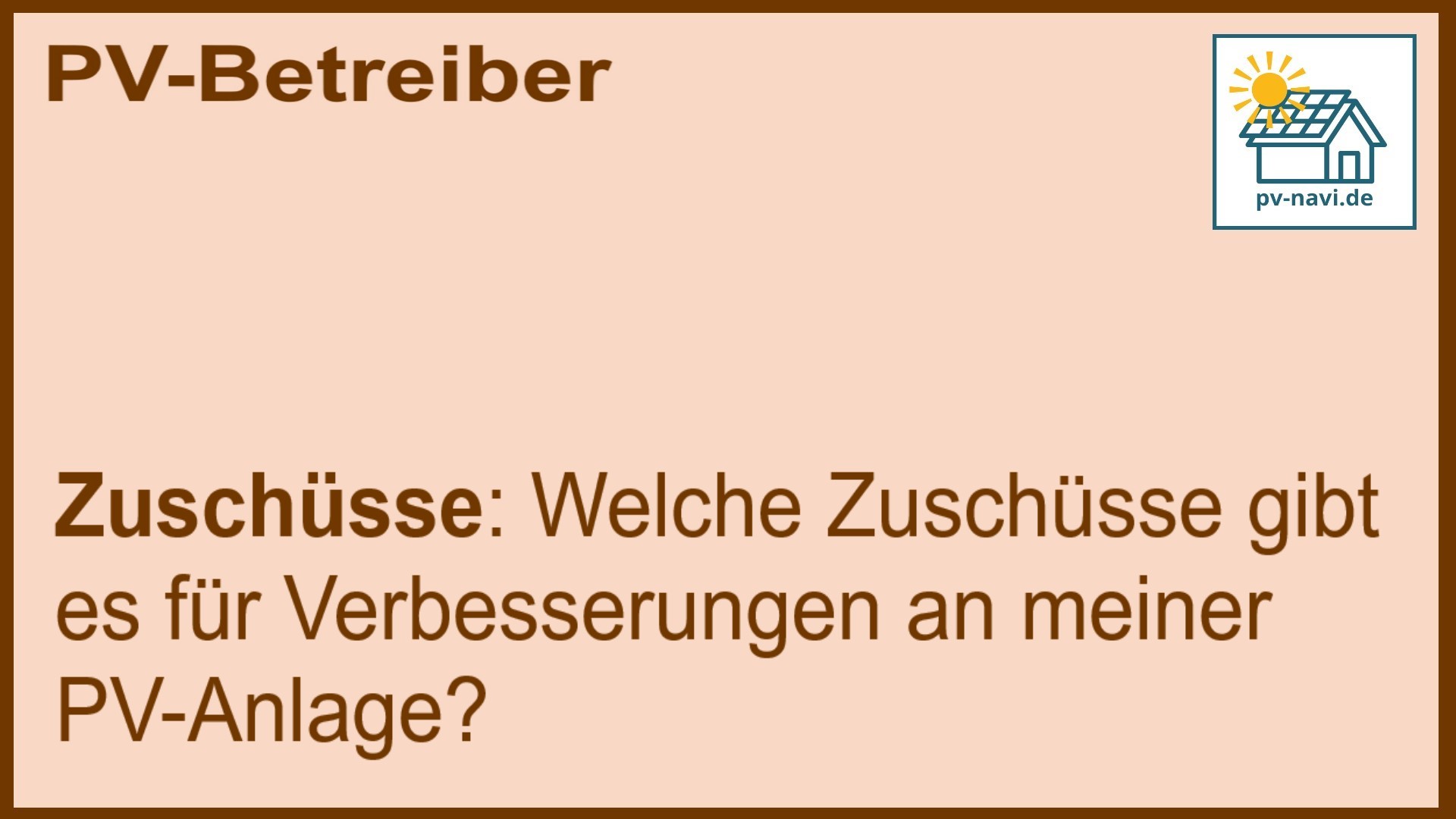 Stichwort „Zuschüsse“ für PV-Anlagen-Verbesserungen: Förderprogramme und Anreize - FAQ