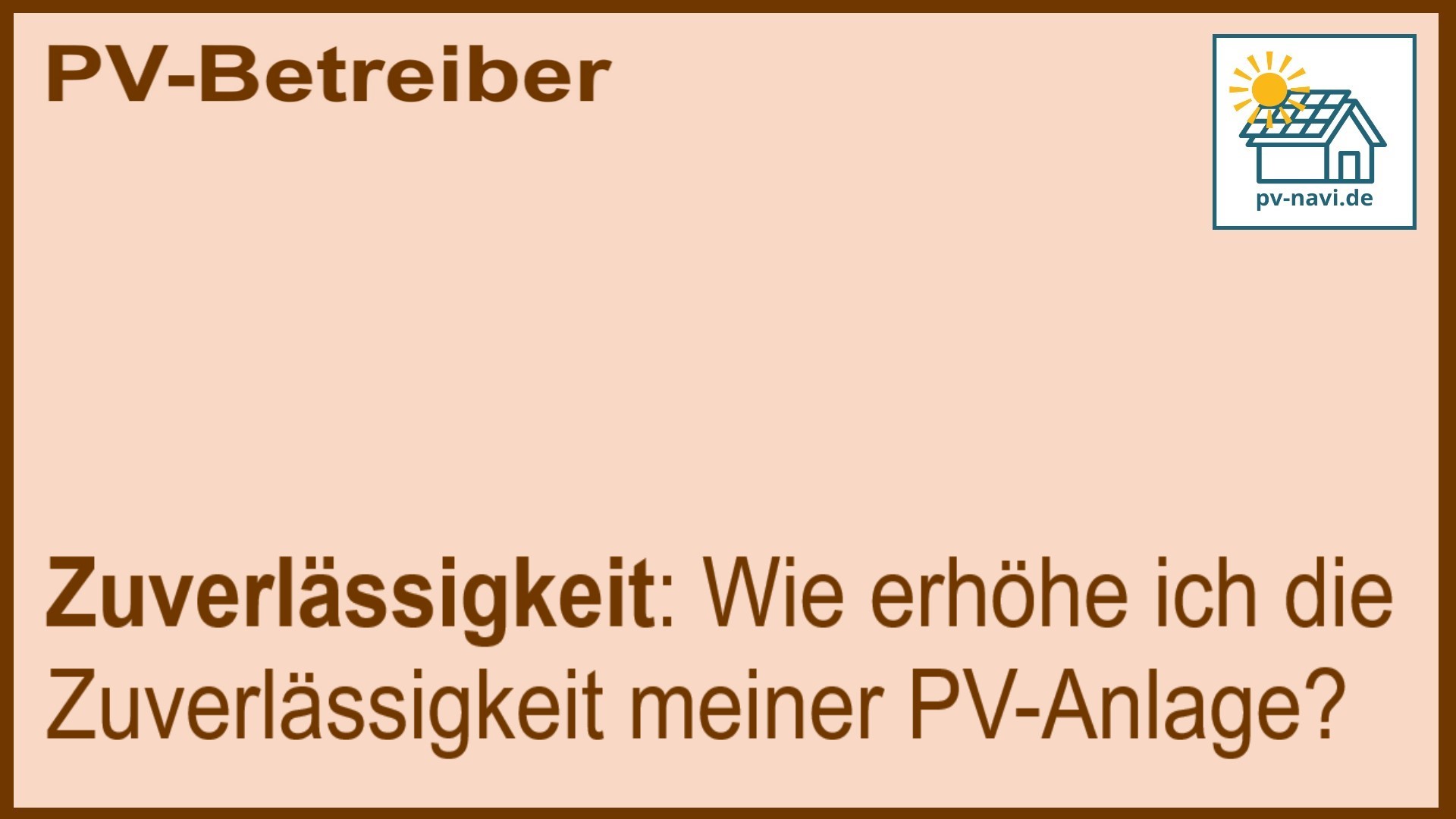 Stichwort „Zuverlässigkeit“ für PV-Anlagen: Wartung und Überwachungssysteme - FAQ