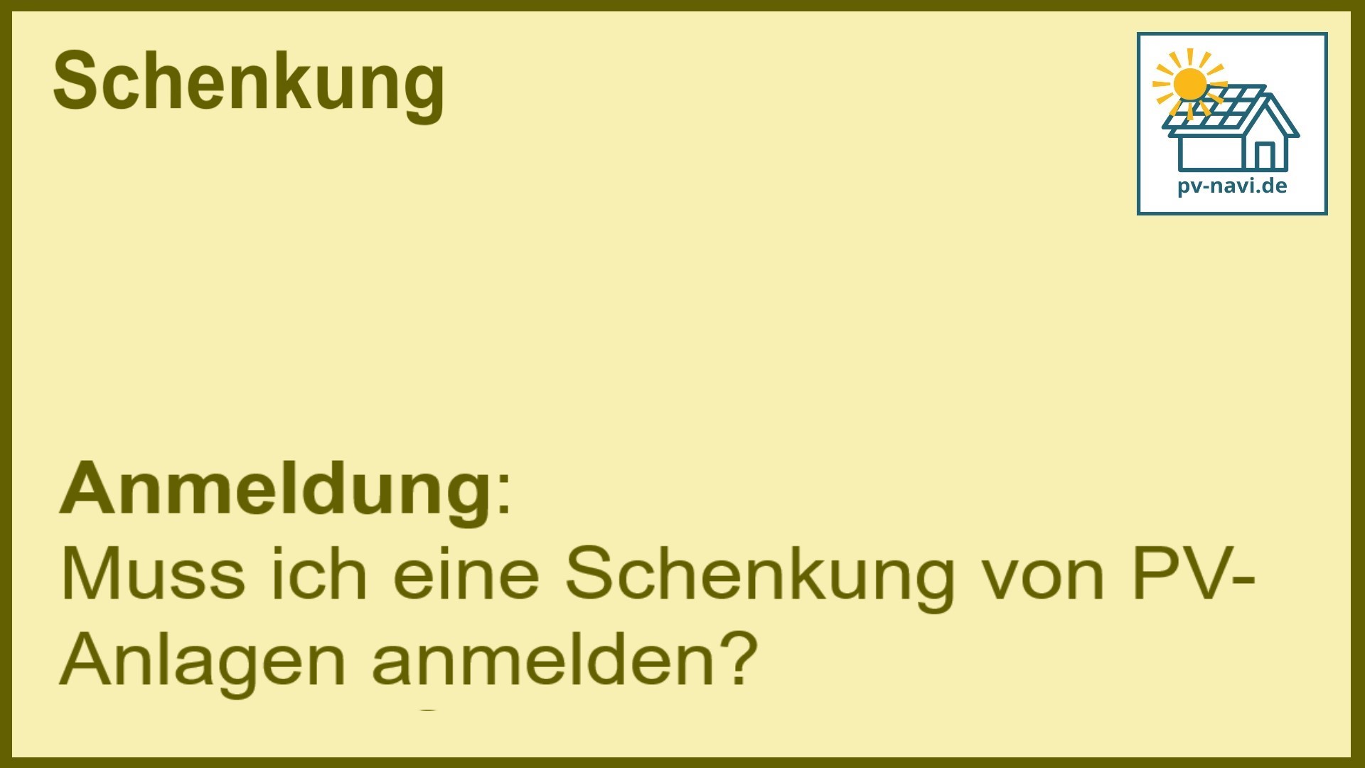 Anmeldung einer Schenkung von PV-Anlagen -FAQ