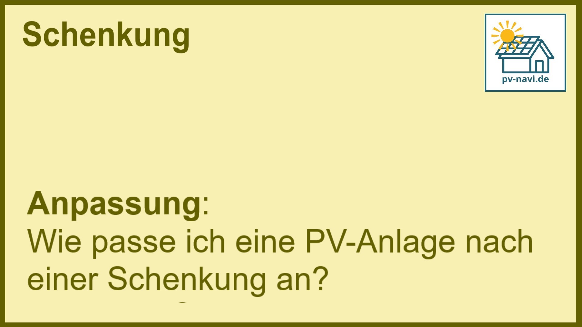 Anpassung der PV-Anlage nach einer Schenkung -FAQ