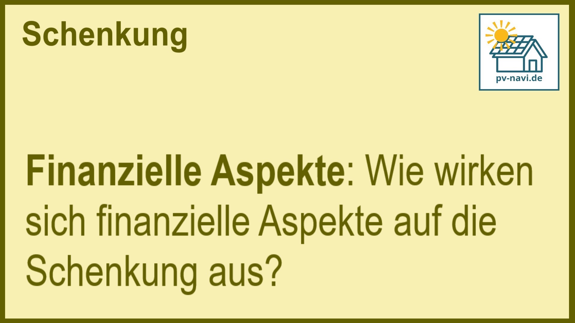 Stichwort „Finanzielle Aspekte“: Bewertung