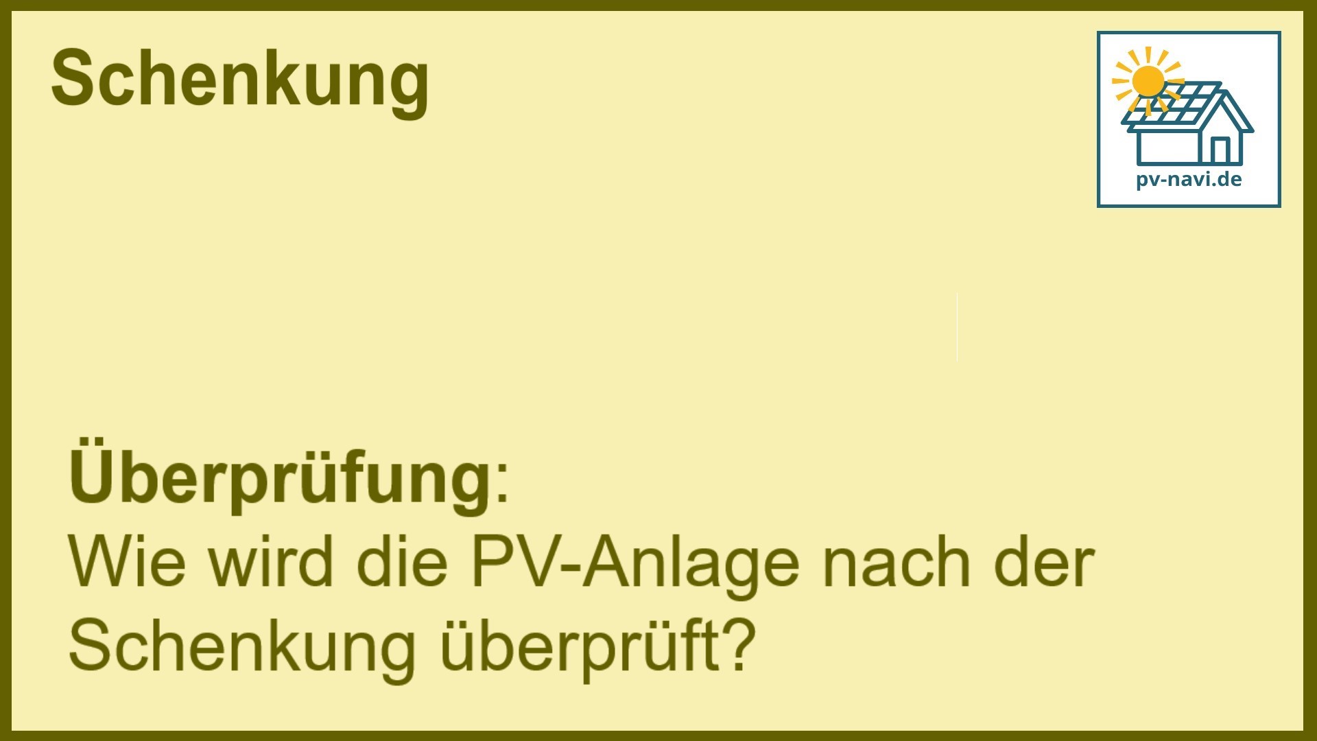 Stichwort „Überprüfung“ nach Schenkung: Inspektion und Wartung der Anlage. -FAQ