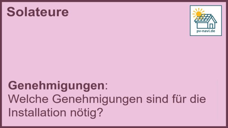 Stichwort „Genehmigungen“: Erforderliche Genehmigungen für PV-Anlagen. -FAQ