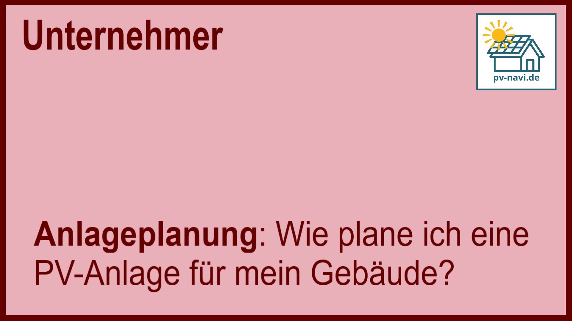 Planung einer PV-Anlage - FAQ