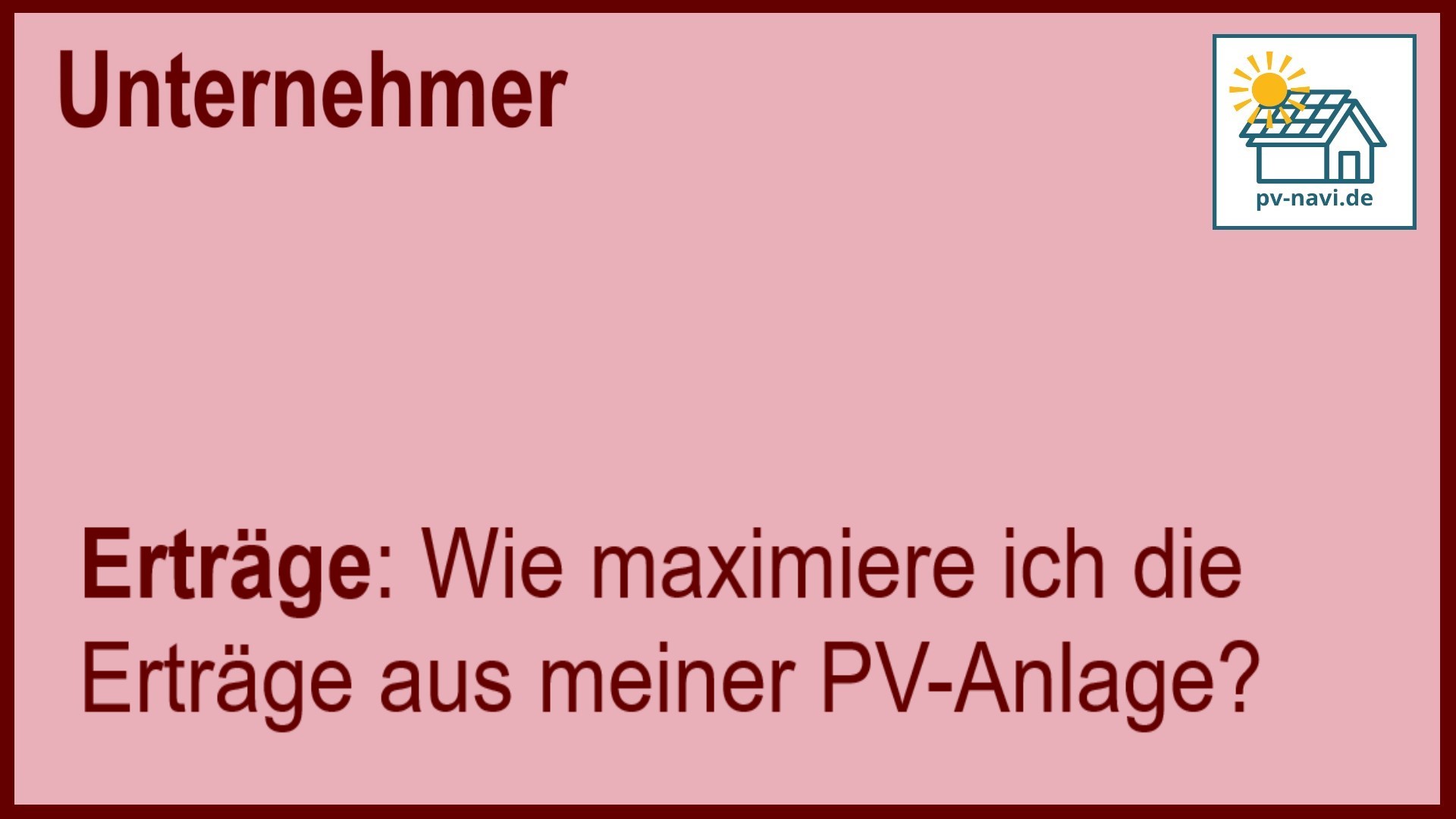 Stichwort „Erträge“: Strategien zur Maximierung der PV-Anlagenleistung. - FAQ
