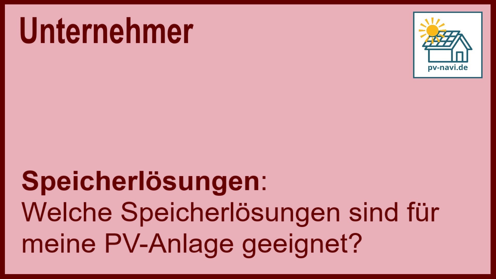 Stichwort „Speicherlösungen“: Optionen zur Speicherung von Solarstrom. - FAQ