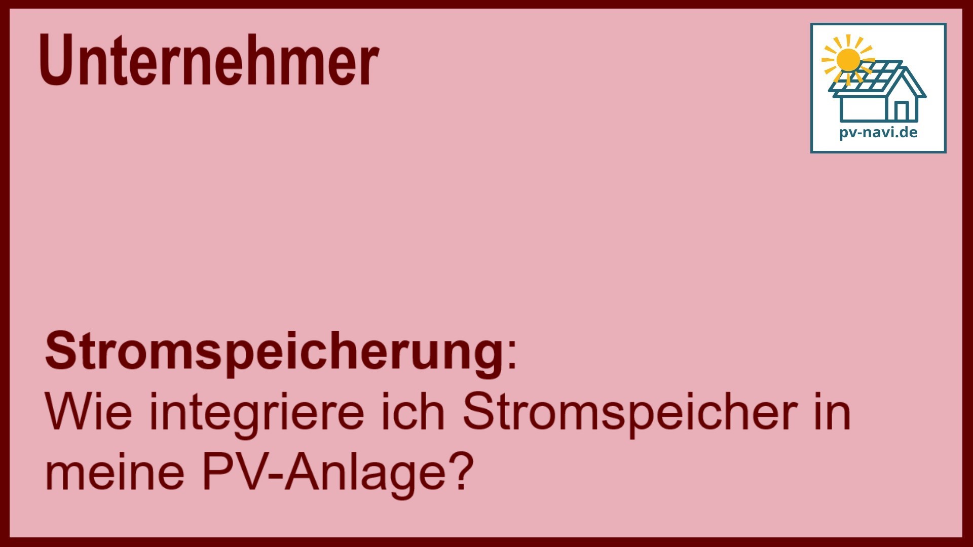 Stichwort „Stromspeicherung“: Einbindung von Speicherlösungen in PV-Anlagen. - FAQ