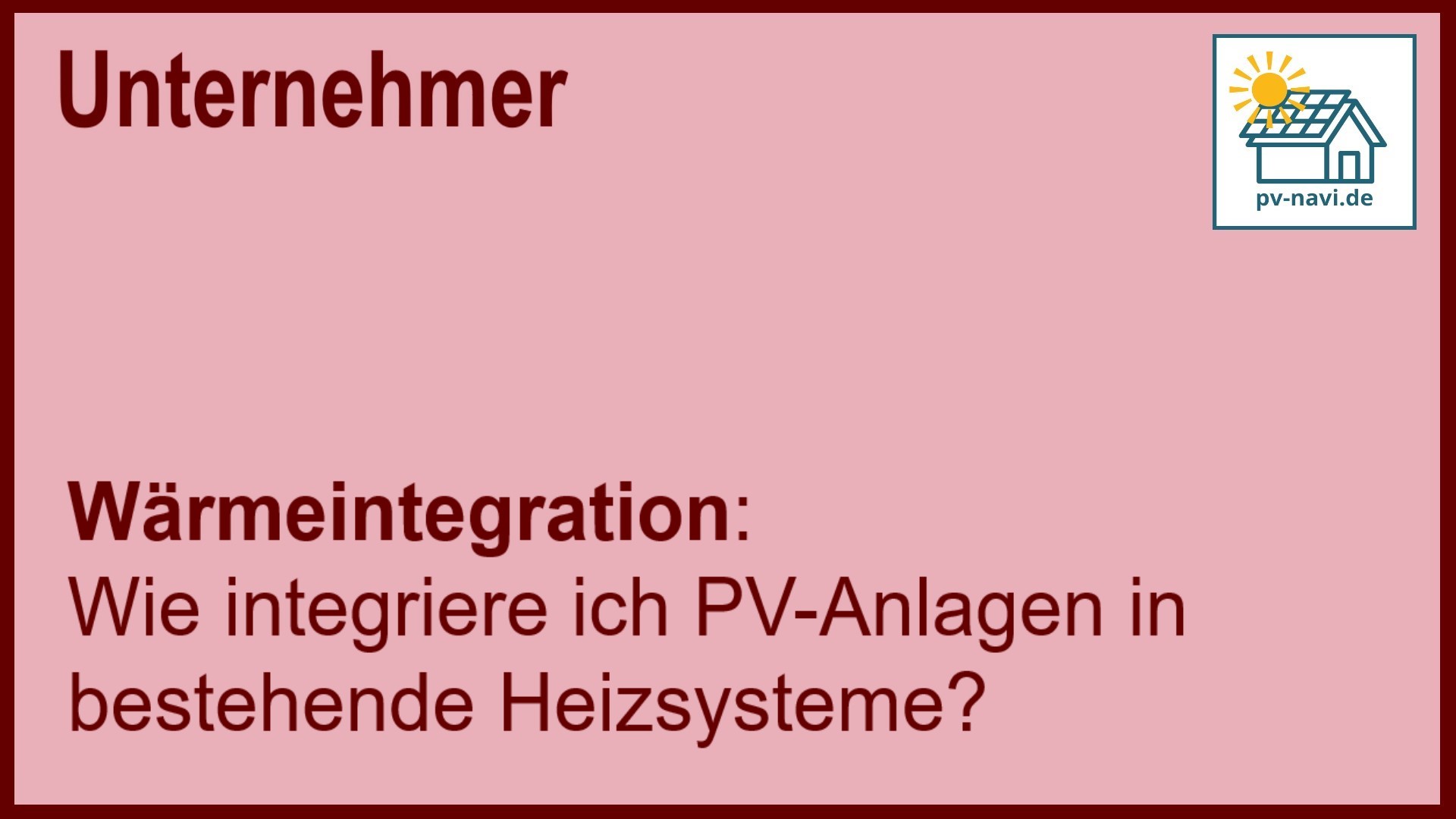 Stichwort „Wärmeintegration“: Nutzung von Solarstrom für Heizsysteme. - FAQ