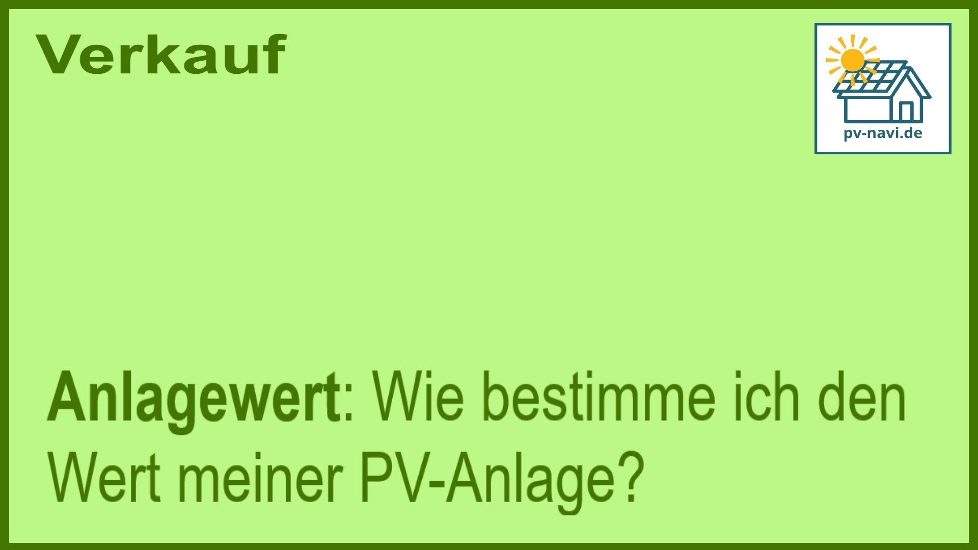 Frage: Wie bestimme ich den Wert meiner PV-Anlage? - FAQ