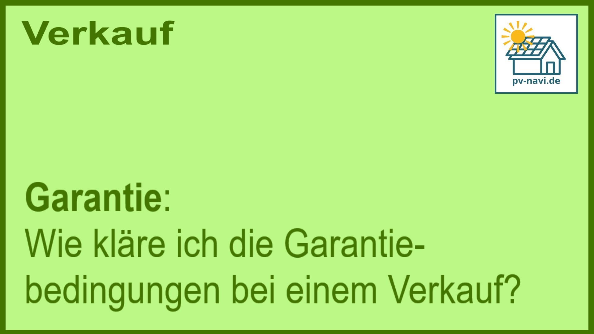 Stichwort „Garantie“: Klärung der Garantiebedingungen für PV-Anlagen. - FAQ