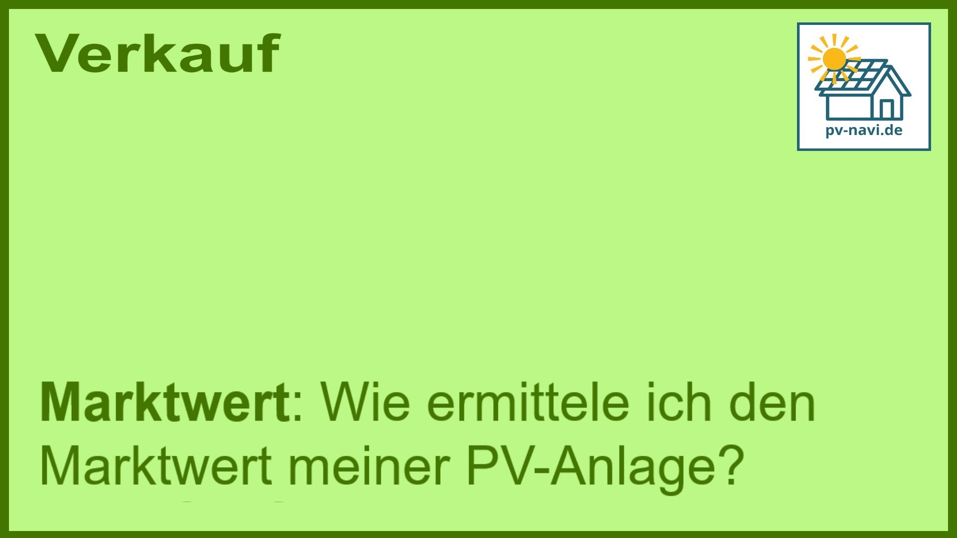 Stichwort „Marktwert“: Bestimmung des Marktwerts von PV-Anlagen. - FAQ