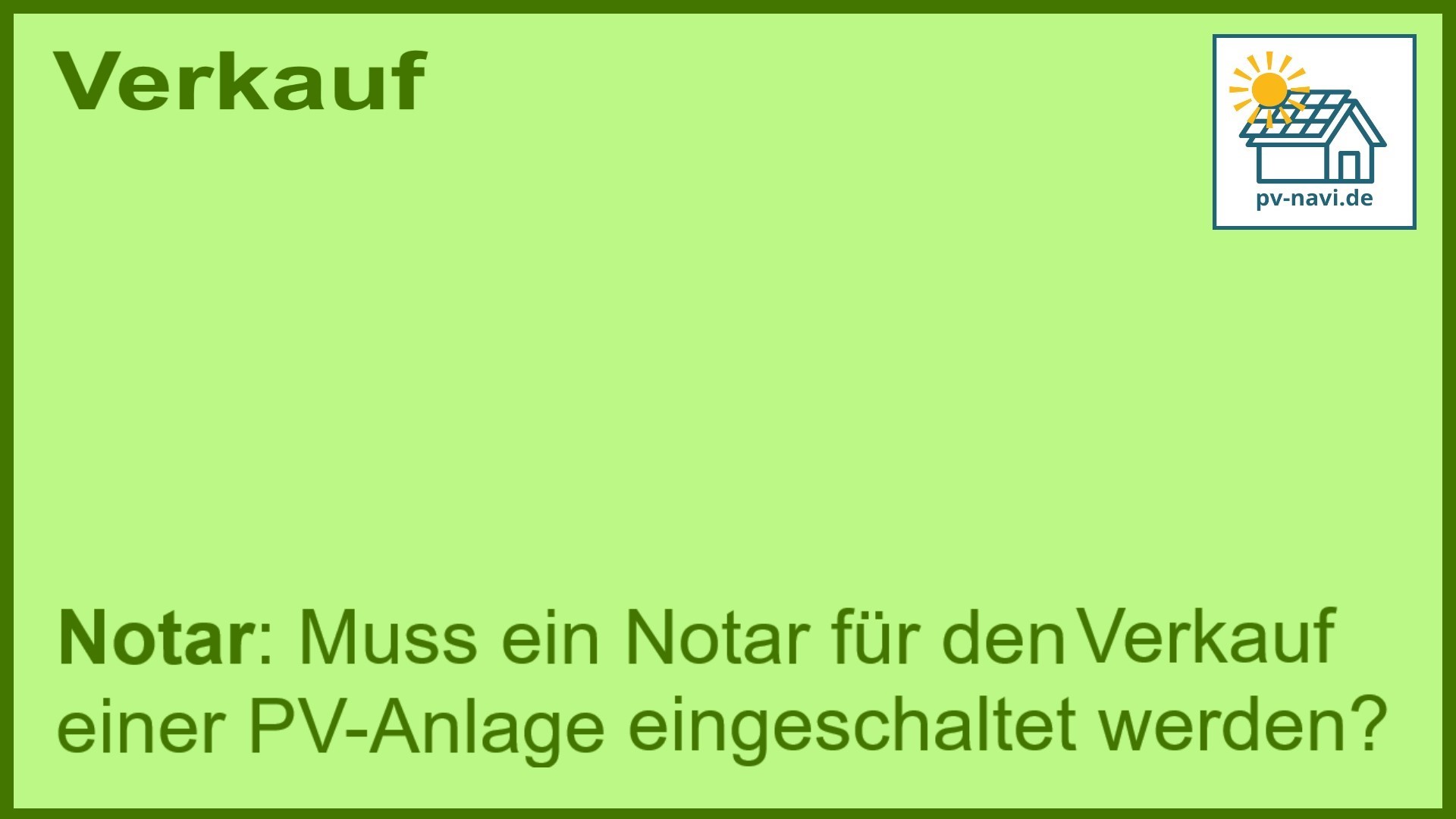 Stichwort „Notar“: Notar beim PV-Anlagen-Verkauf. - FAQ