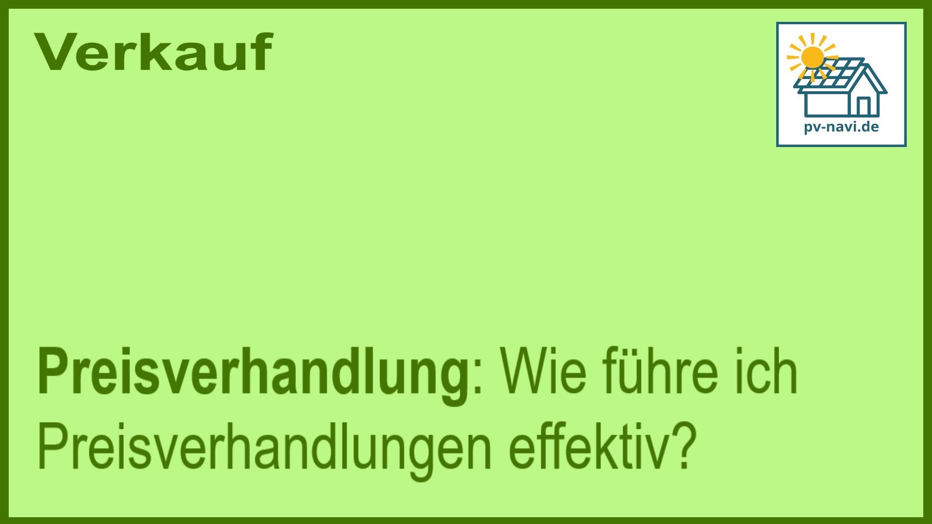 Stichwort „Preisverhandlung“: Preisverhandlung beim PV-Anlagen-Verkauf. - FAQ