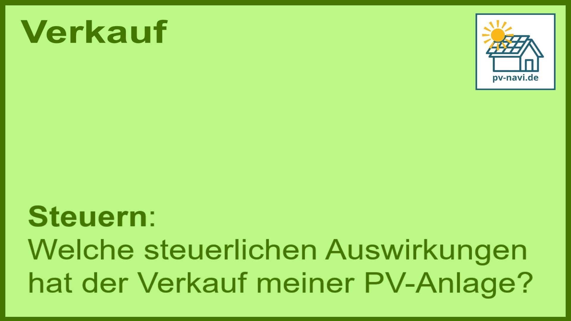 Stichwort „Steuern“: Steuerliche Aspekte beim Verkauf von PV-Anlagen. - FAQ