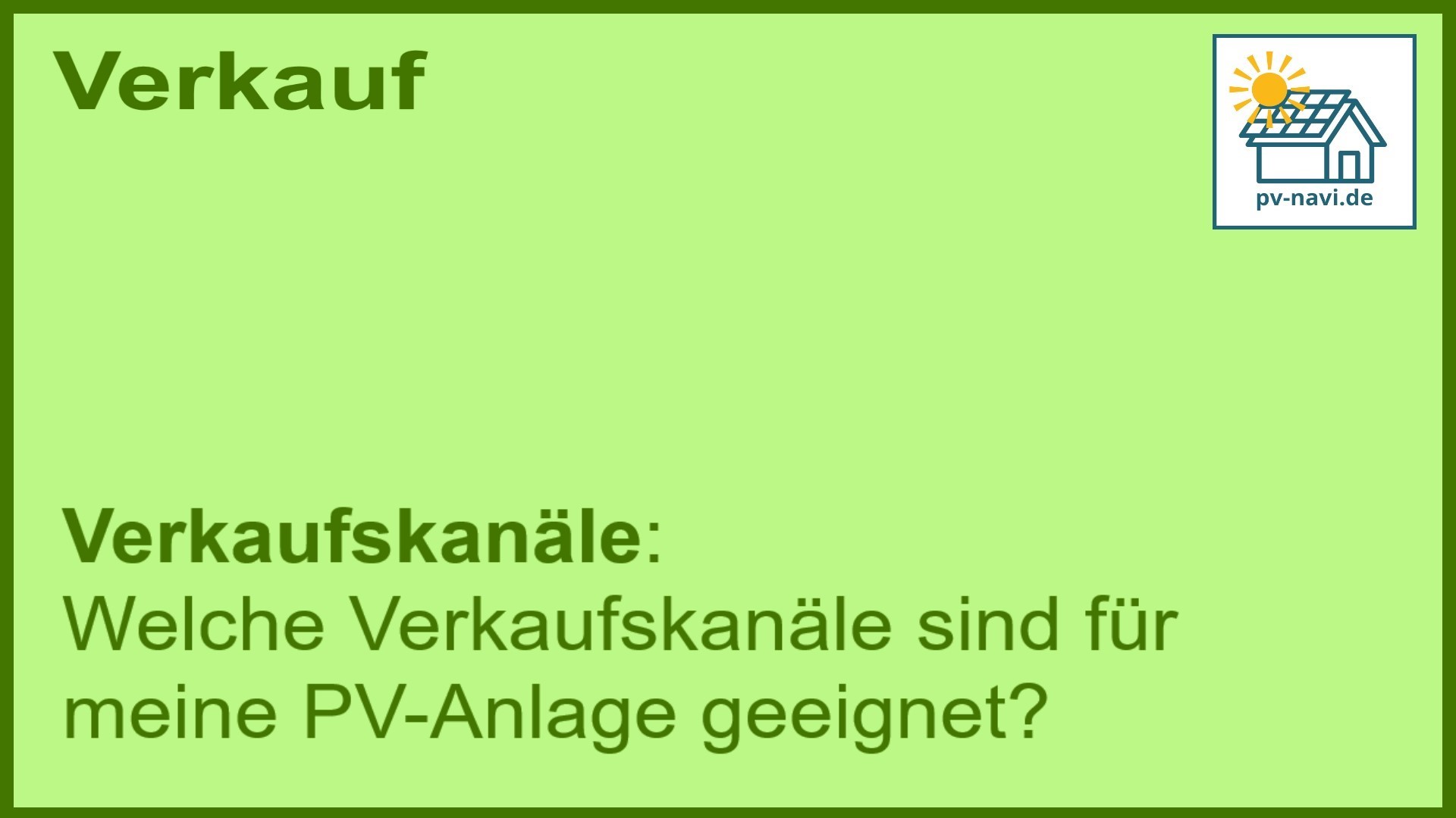 Stichwort „Verkaufskanäle“: Kanäle für den Verkauf von PV-Anlagen. - FAQ