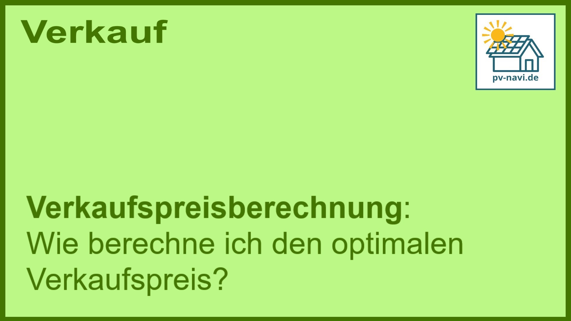 Stichwort „Verkaufspreisberechnung“: Berechnung des Preises für PV-Anlagen. - FAQ