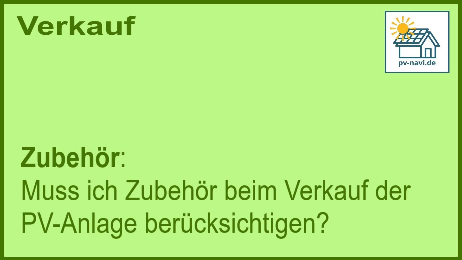 Stichwort „Zubehör“: Zubehör beim Verkauf von PV-Anlagen. - FAQ