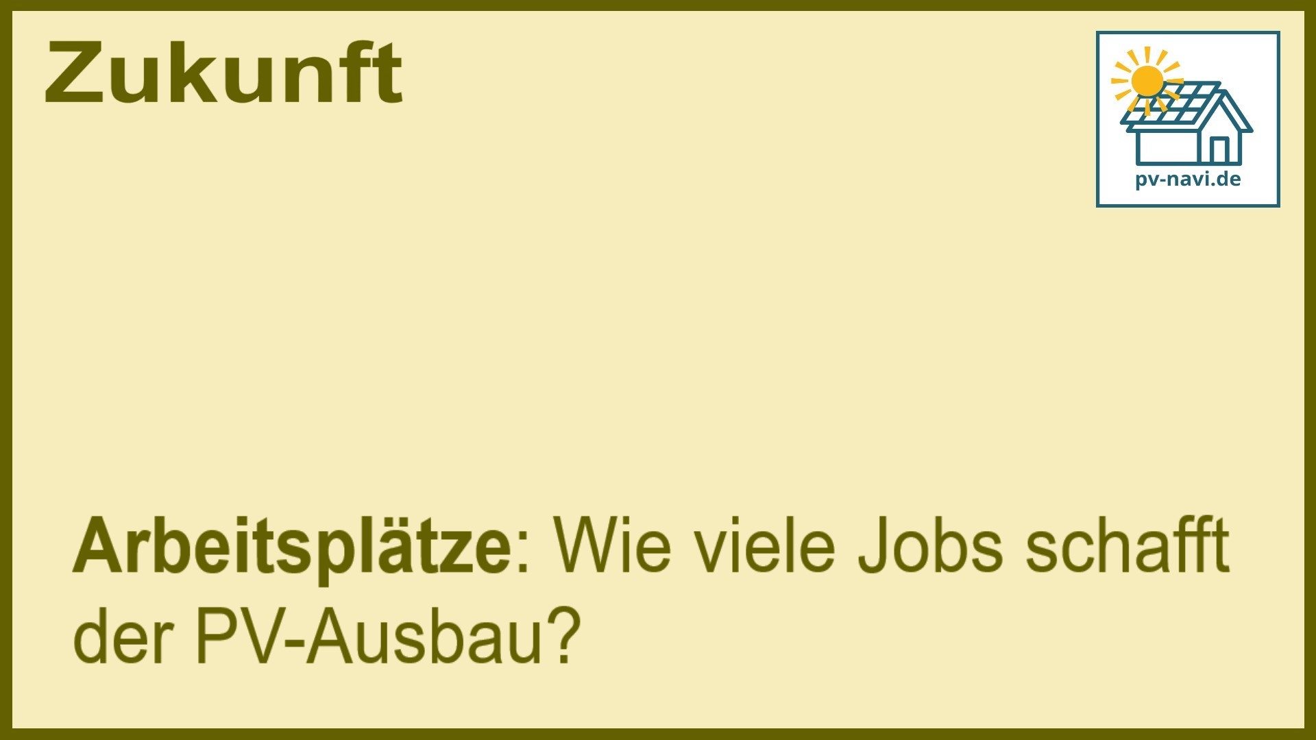 Frage: Wie viele Jobs schafft der PV-Ausbau? - FAQ