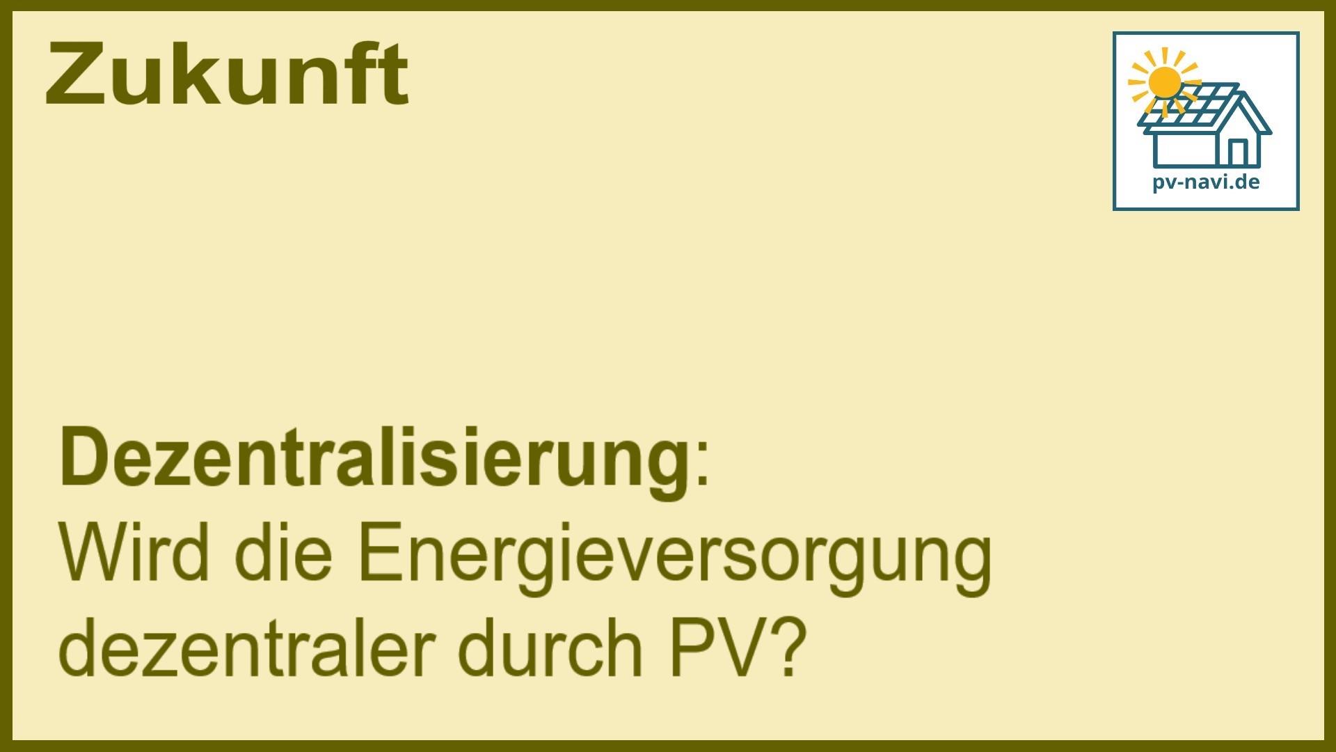 Stichwort „Dezentralisierung“: PV-Anlagen und die dezentrale Energieversorgung. - FAQ
