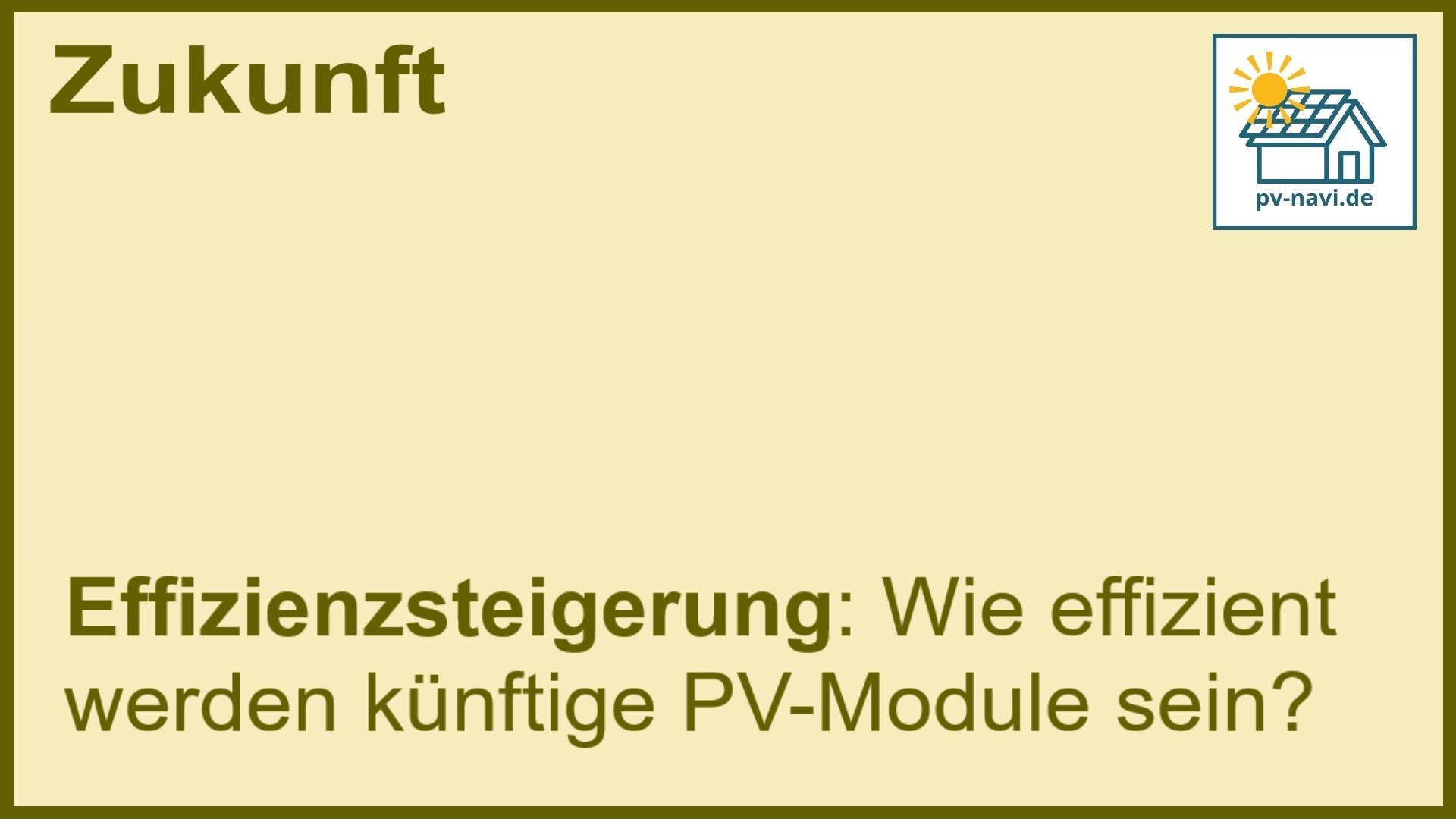 Stichwort „Effizienzsteigerung“: Verbesserte Effizienz künftiger PV-Module. - FAQ