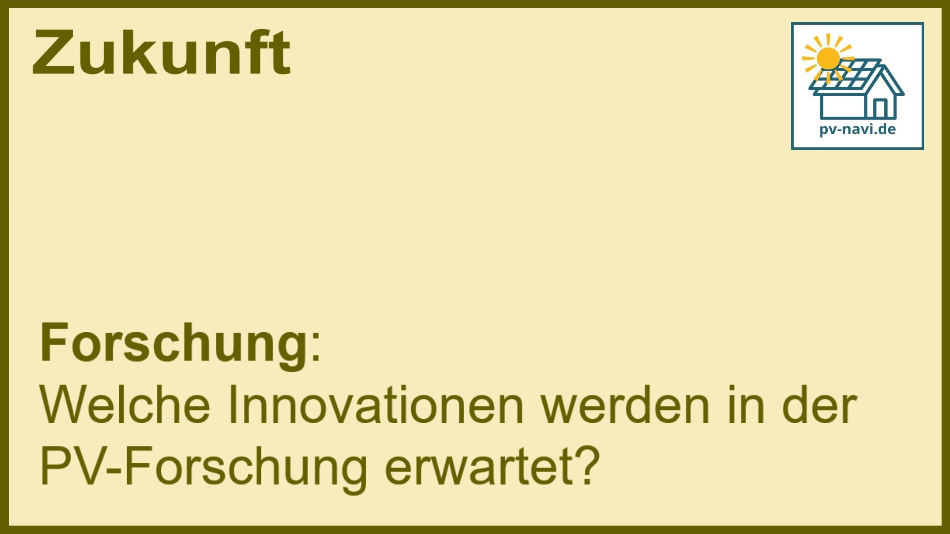 Stichwort „Forschung“: Innovationen in der PV-Entwicklung. - FAQ