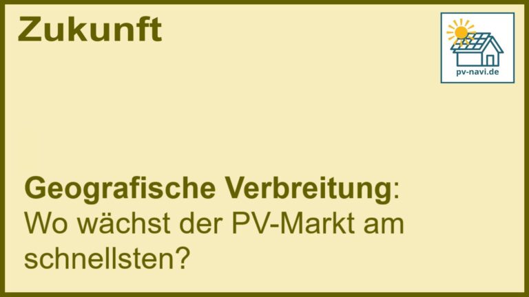 Stichwort „Geografische Verbreitung“: Schnell wachsender PV-Markt. - FAQ
