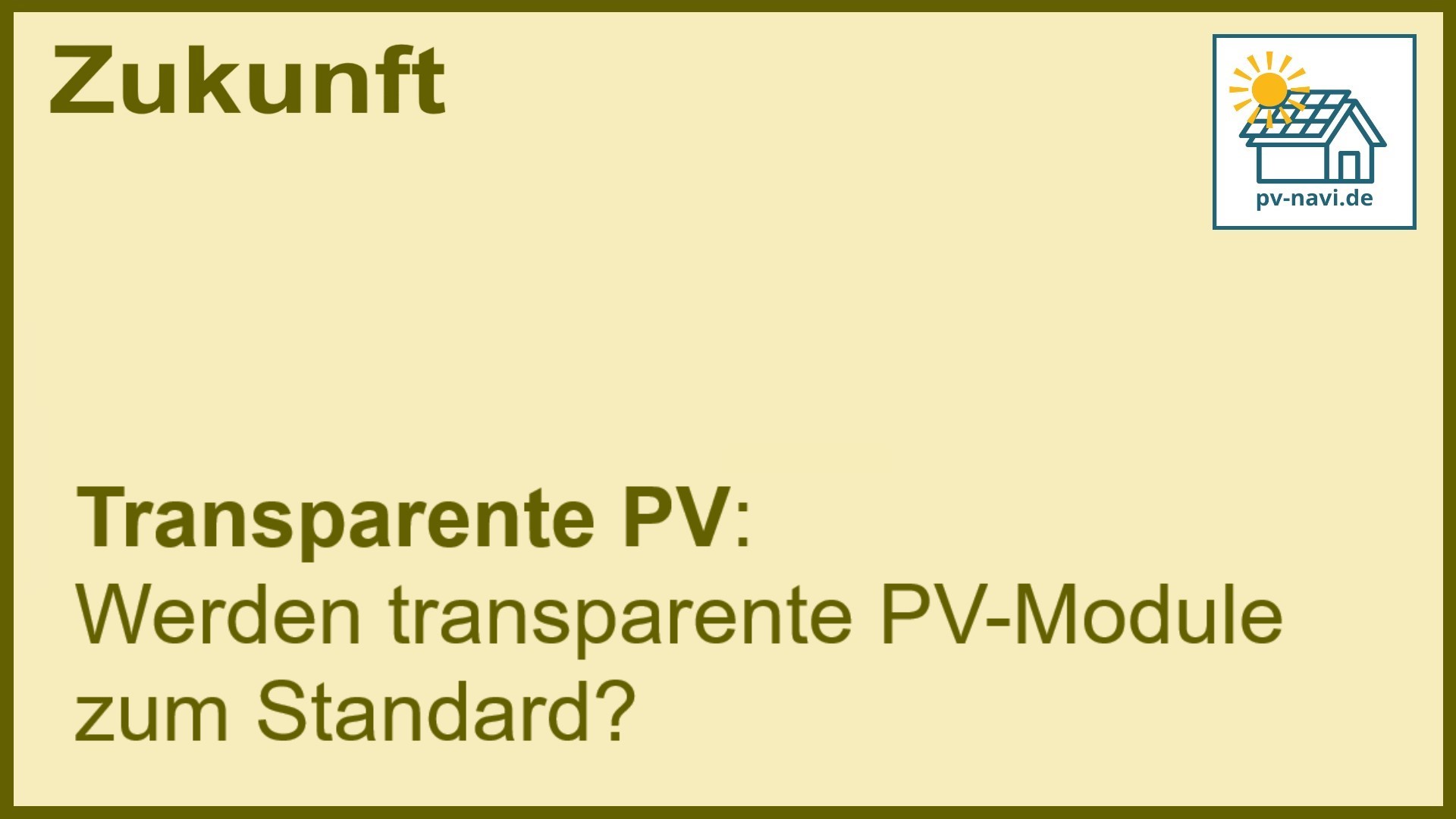 Stichwort „Technologie“: Neue PV-Entwicklungen. - FAQ