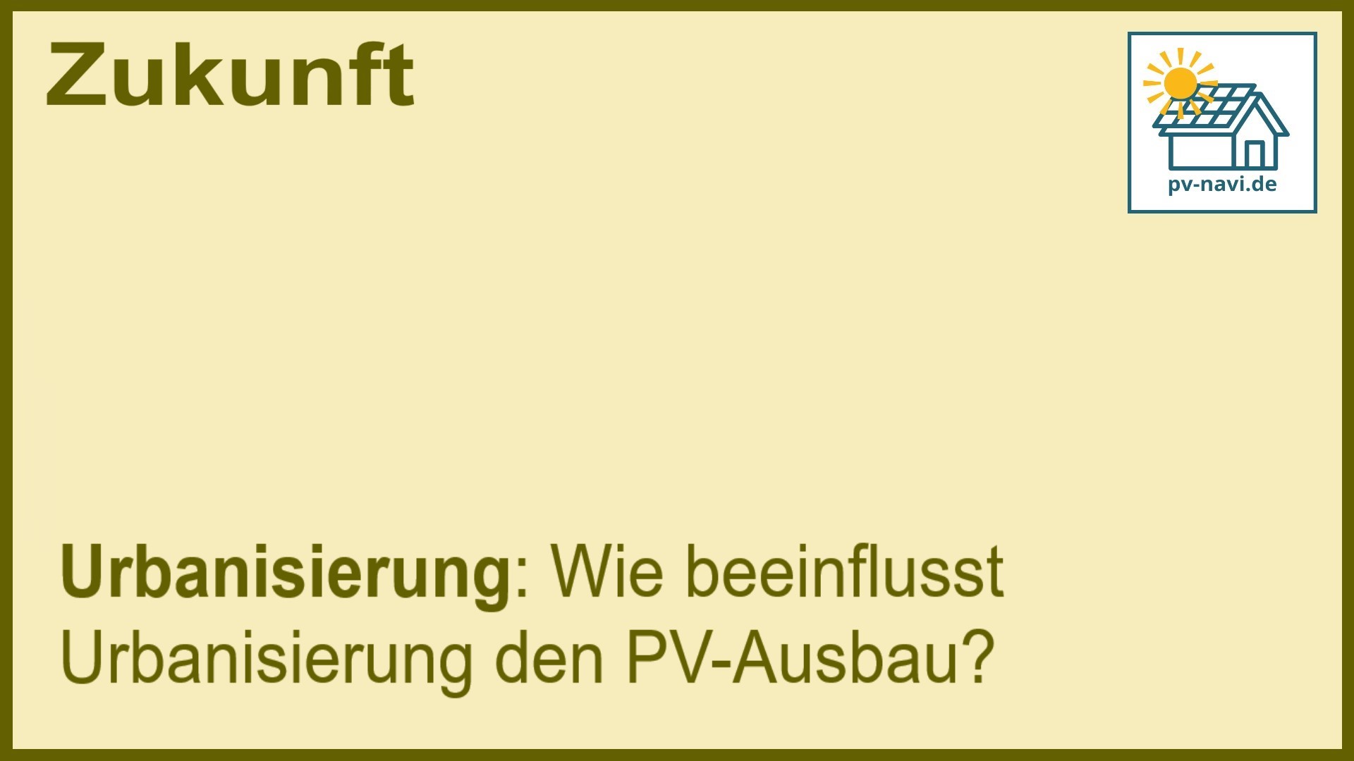 Stichwort „Urbanisierung“: PV-Ausbau in Städten. - FAQ