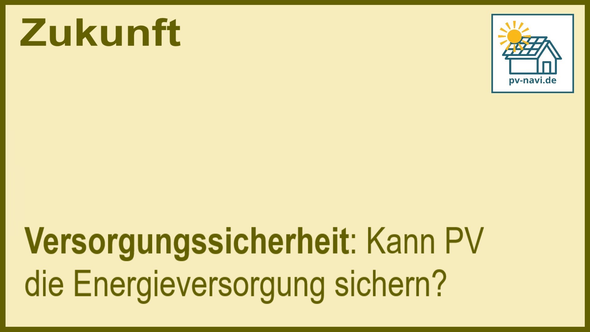 Stichwort „Versorgungssicherheit“: Beitrag der PV-Anlagen. - FAQ