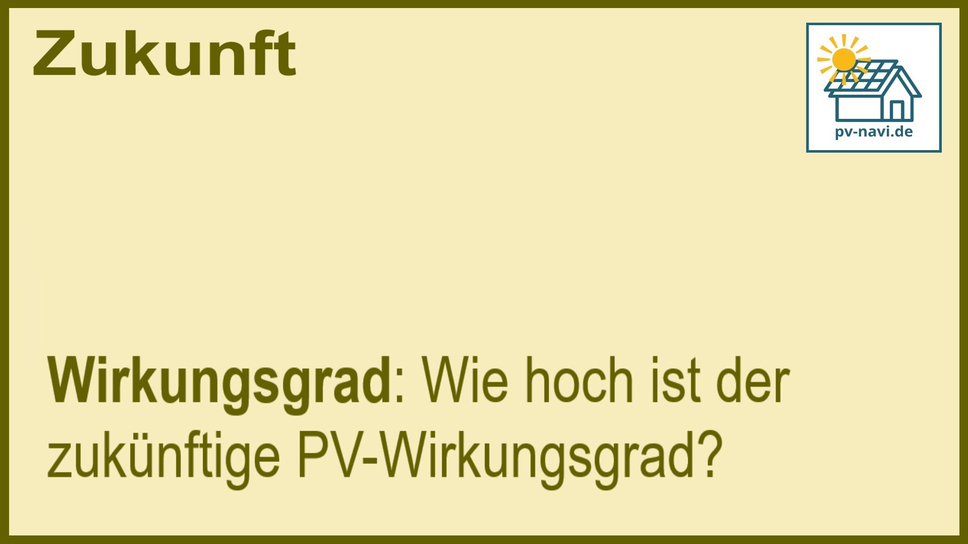 Stichwort „Wirkungsgrad“: Effizienzsteigerung von PV. - FAQ