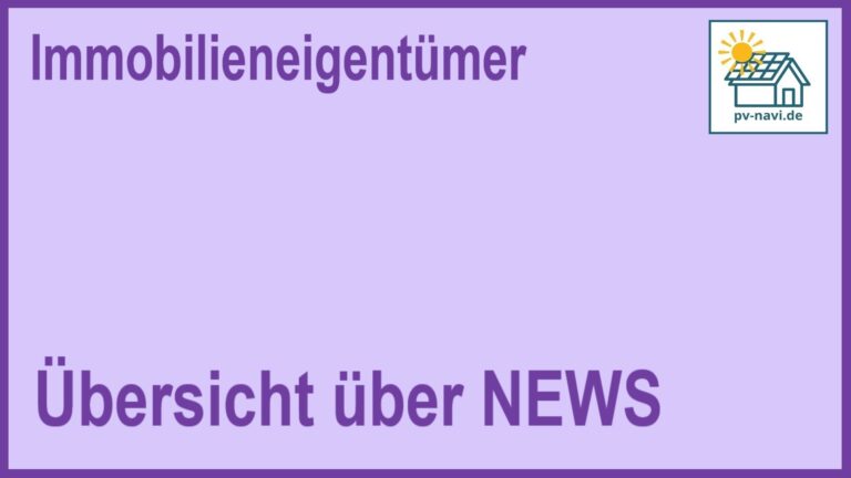 Bild mit dem Text: Übersicht über Photovoltaik-News zum Thema "Immobilieneigentümer"